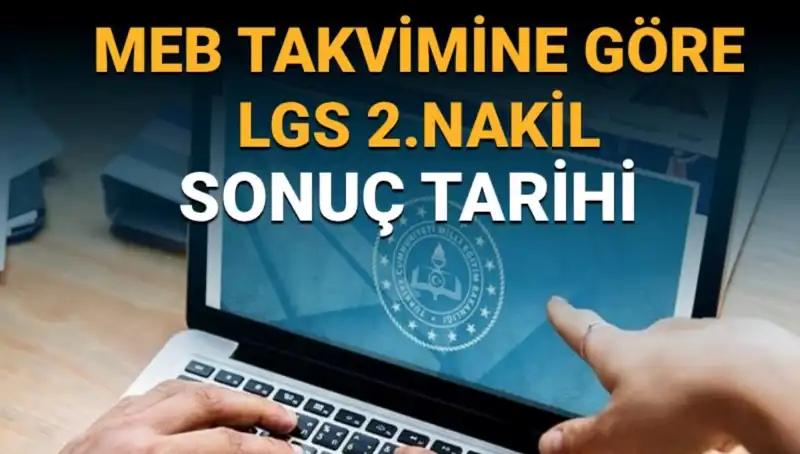 LGS 2. Nakil Dönemi: 3. Tercihler Ne Zaman Bitecek?