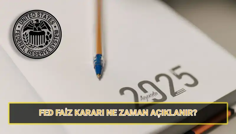 FED Mart Faiz Kararı: Beklentiler ve Toplantı Tarihleri Neler?