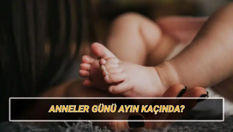 2025’te Anneler Günü Hangi Güne Denk Geliyor? İşte Detaylar!