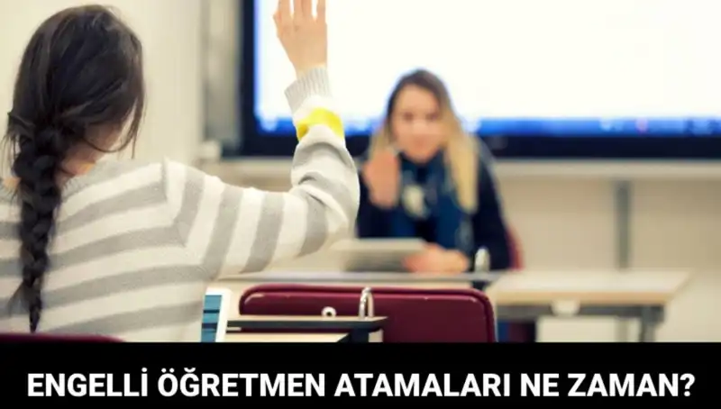 Engelli Öğretmen Atama Sonuçları Açıklanıyor: MEB Tarihi Verdi