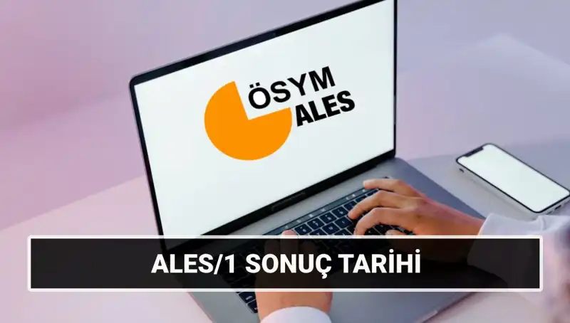 ALES/1 Sonuçları 2025'te Hangi Tarihte Açıklanacak? İşte Detaylar!