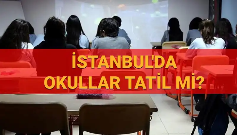 İstanbul’da 24-25 Nisan Okullar Tatil Mi? Son Durum Açıklandı!