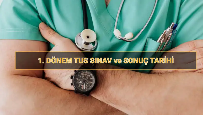 2025 Tıpta Uzmanlık Sınavı’nın (TUS) Detayları: Tarih, Süre ve Sonuçlar