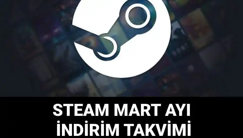 Steam İlkbahar İndirimleri: Son Tarih ve Kaçırılmaması Gereken Fırsatlar