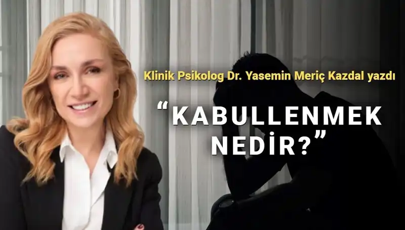 Kabullenmenin Hayatımızdaki Hafifleten Gücü: Klinik Psikolog Açıklıyor