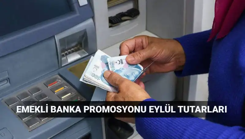 Eylül 2025 Emekli Promosyonları: En Yüksek Tutarları Sunan Bankalar