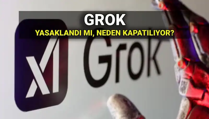 Grok Yapay Zekası Neden Yasaklandı? Erişim Engeli Gelecek mi?